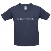 Acquaintances Kids T Shirt