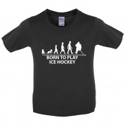 Born to play Ice hockey Kids T Shirt 