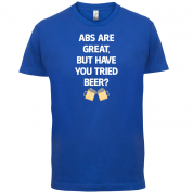 Abs Are Great, Beer T Shirt