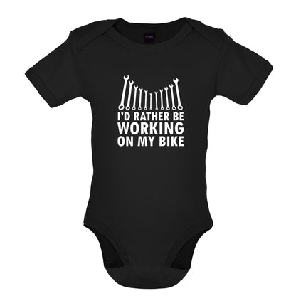 I'd Rather Be Working On My Bike Baby T Shirt