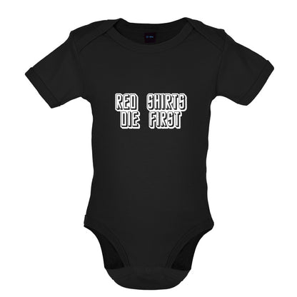 Red Shirts Die First Baby T Shirt