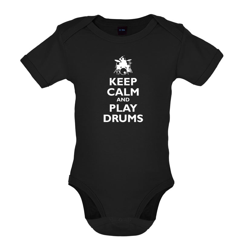 Keep Calm and Play Drums Baby T Shirt