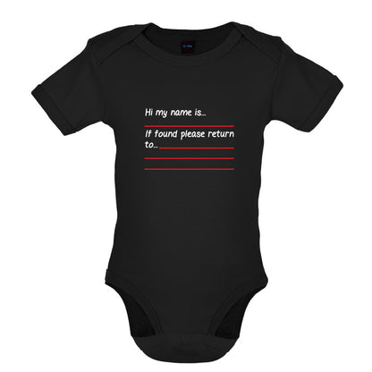 Hi my Name Is, If found Please Return To Baby T Shirt