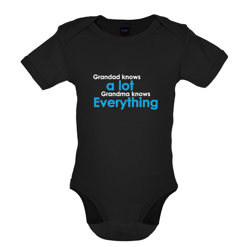 Grandad Knows A Lot, Grandma Knows Everything Baby T Shirt