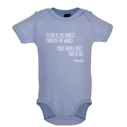 To Live Is The Rarest Thing In The World Baby T Shirt