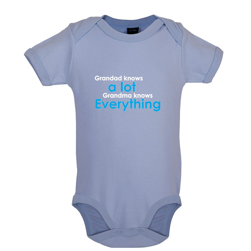 Grandad Knows A Lot, Grandma Knows Everything Baby T Shirt