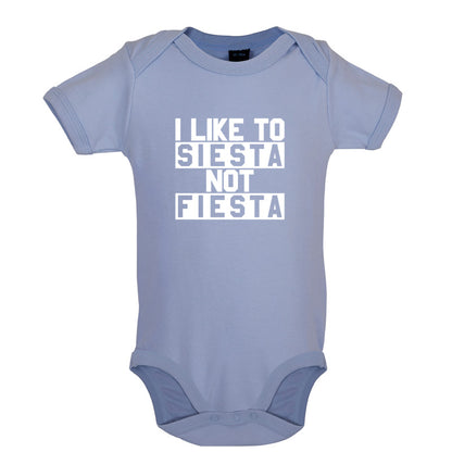I Like To Siesta Not Fiesta Baby T Shirt