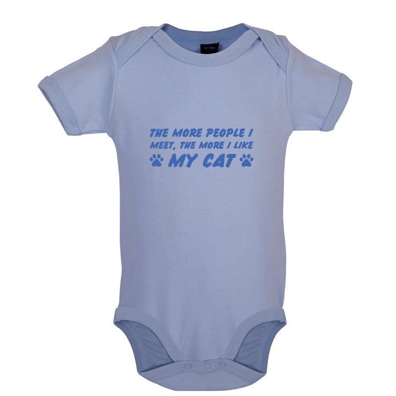 The More People I Meet, The More I Like My Cat Baby T Shirt