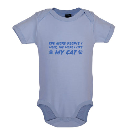 The More People I Meet, The More I Like My Cat Baby T Shirt
