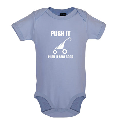 Push It Push It Real Good Baby T Shirt
