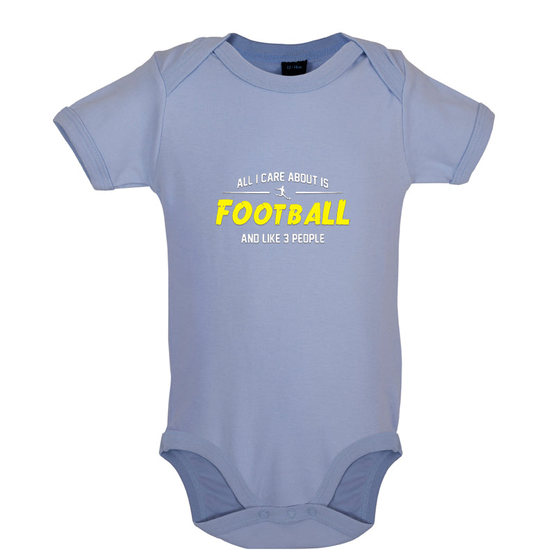 All I Care About Is Football Baby T Shirt