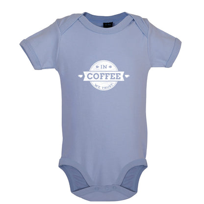 In Coffee We Trust Baby T Shirt