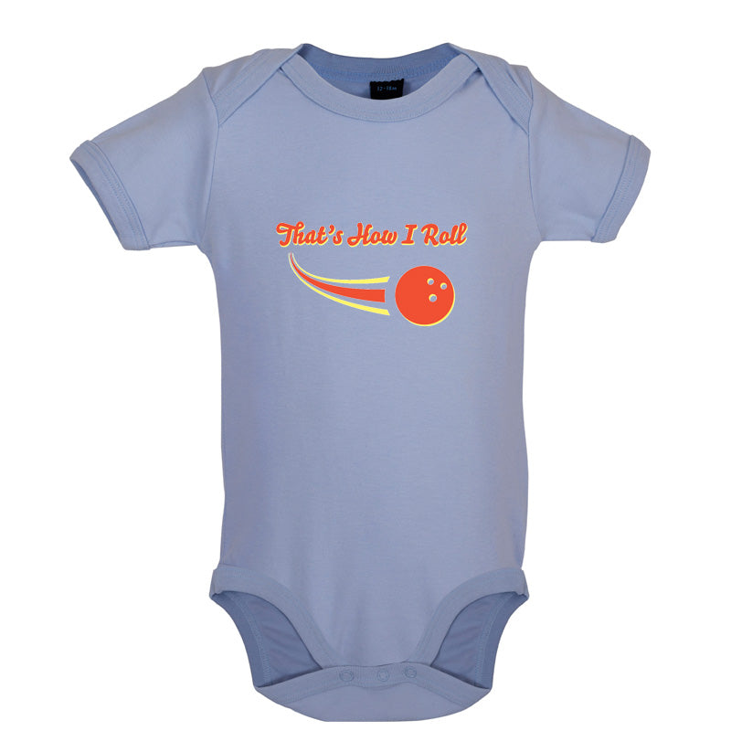 That's How I Roll Bowling Baby T Shirt