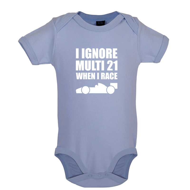 I Ignore Multi 21 When I Race Baby T Shirt