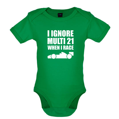 I Ignore Multi 21 When I Race Baby T Shirt