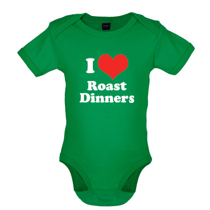 I Love Roast Dinners Baby T Shirt