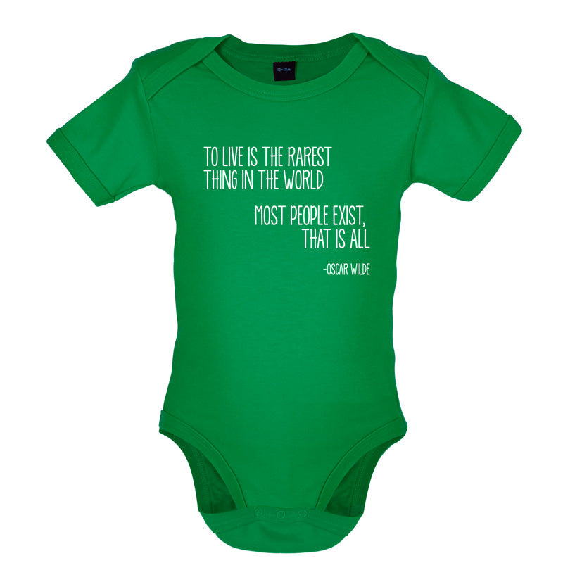 To Live Is The Rarest Thing In The World Baby T Shirt