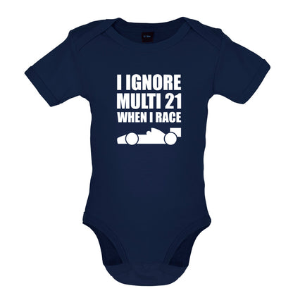 I Ignore Multi 21 When I Race Baby T Shirt