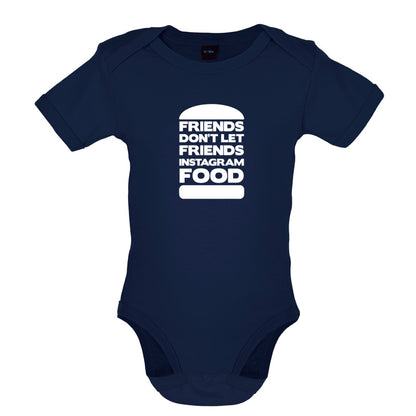 Friends Don't Let Friends Instagram Food Baby T Shirt