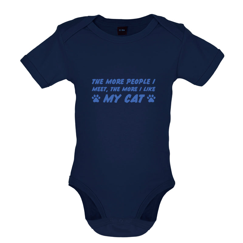 The More People I Meet, The More I Like My Cat Baby T Shirt