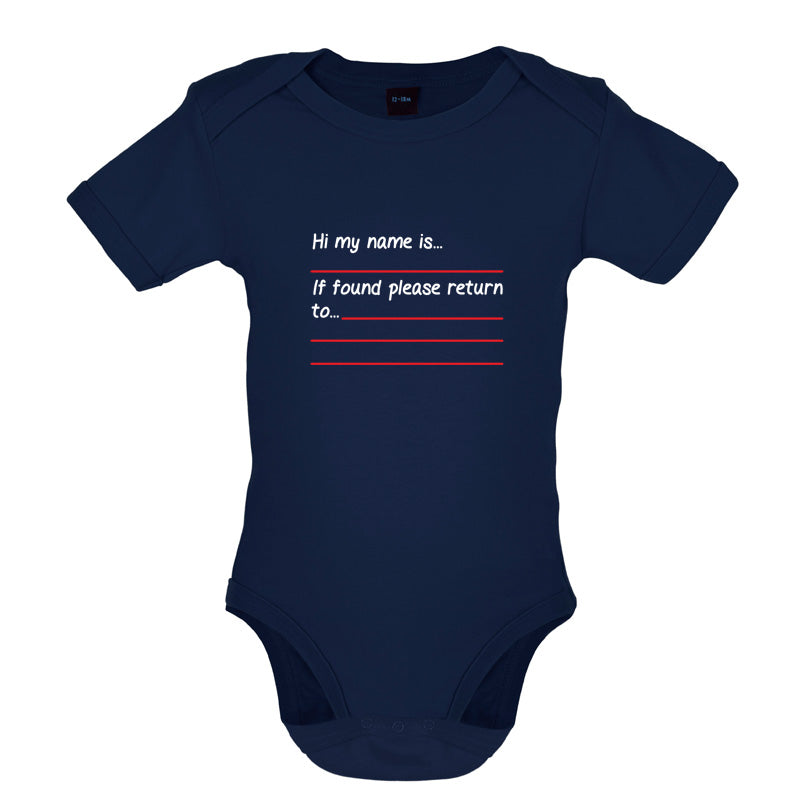 Hi my Name Is, If found Please Return To Baby T Shirt