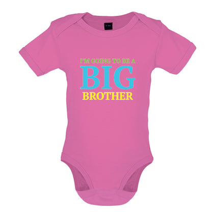 I'm Going To Be A Big Brother Baby T Shirt