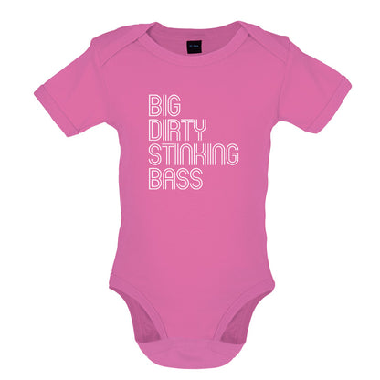 Big Dirty Stinking Bass Baby T Shirt