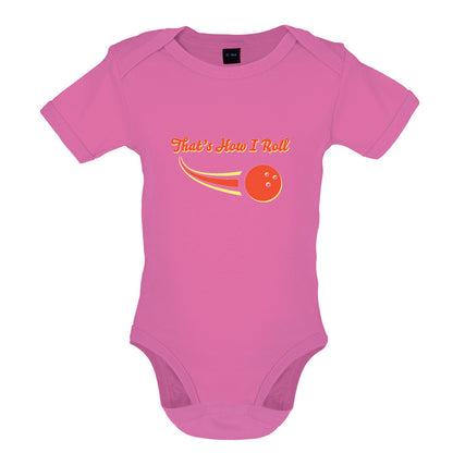 That's How I Roll Bowling Baby T Shirt
