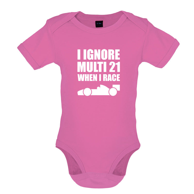 I Ignore Multi 21 When I Race Baby T Shirt