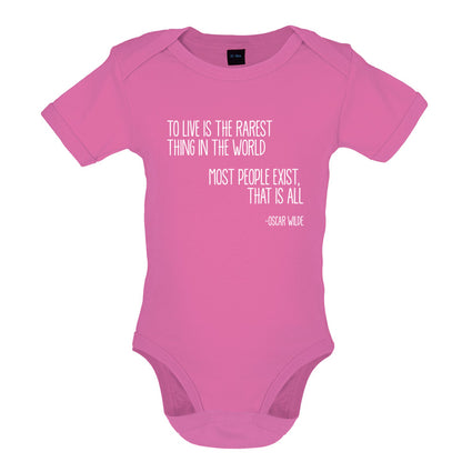 To Live Is The Rarest Thing In The World Baby T Shirt