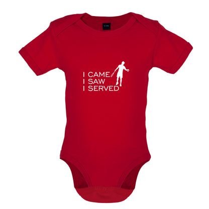 I Came I Saw I Served Baby T Shirt