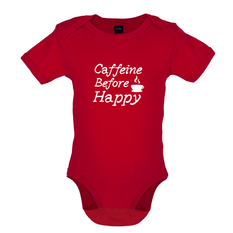Caffeine Before Happy Baby T Shirt