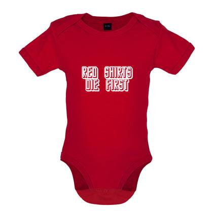 Red Shirts Die First Baby T Shirt