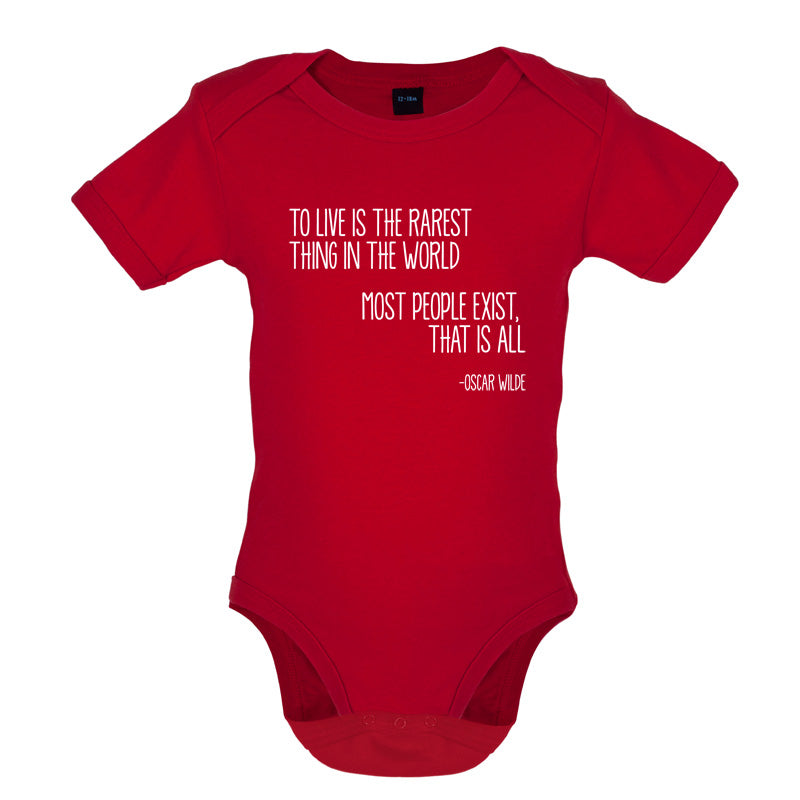 To Live Is The Rarest Thing In The World Baby T Shirt