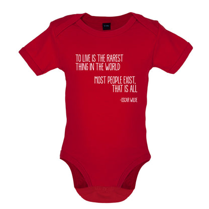 To Live Is The Rarest Thing In The World Baby T Shirt
