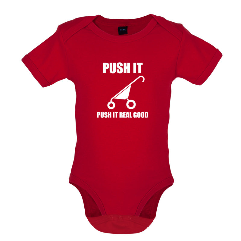 Push It Push It Real Good Baby T Shirt