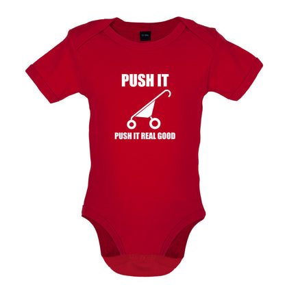Push It Push It Real Good Baby T Shirt