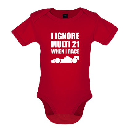 I Ignore Multi 21 When I Race Baby T Shirt
