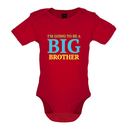 I'm Going To Be A Big Brother Baby T Shirt