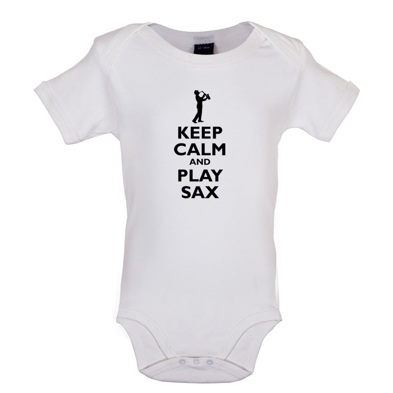 Keep Calm and Play Sax Baby T Shirt