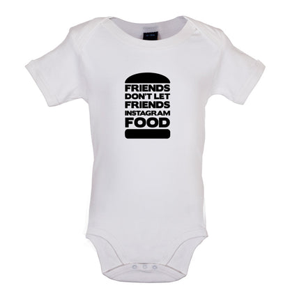 Friends Don't Let Friends Instagram Food Baby T Shirt