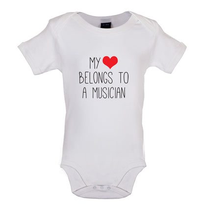My Heart Belongs To A Musician Baby T Shirt
