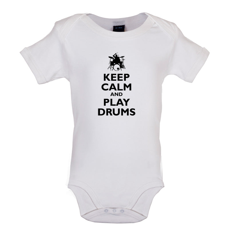 Keep Calm and Play Drums Baby T Shirt