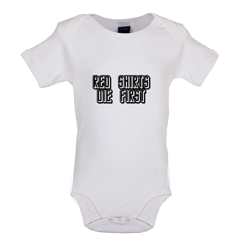 Red Shirts Die First Baby T Shirt