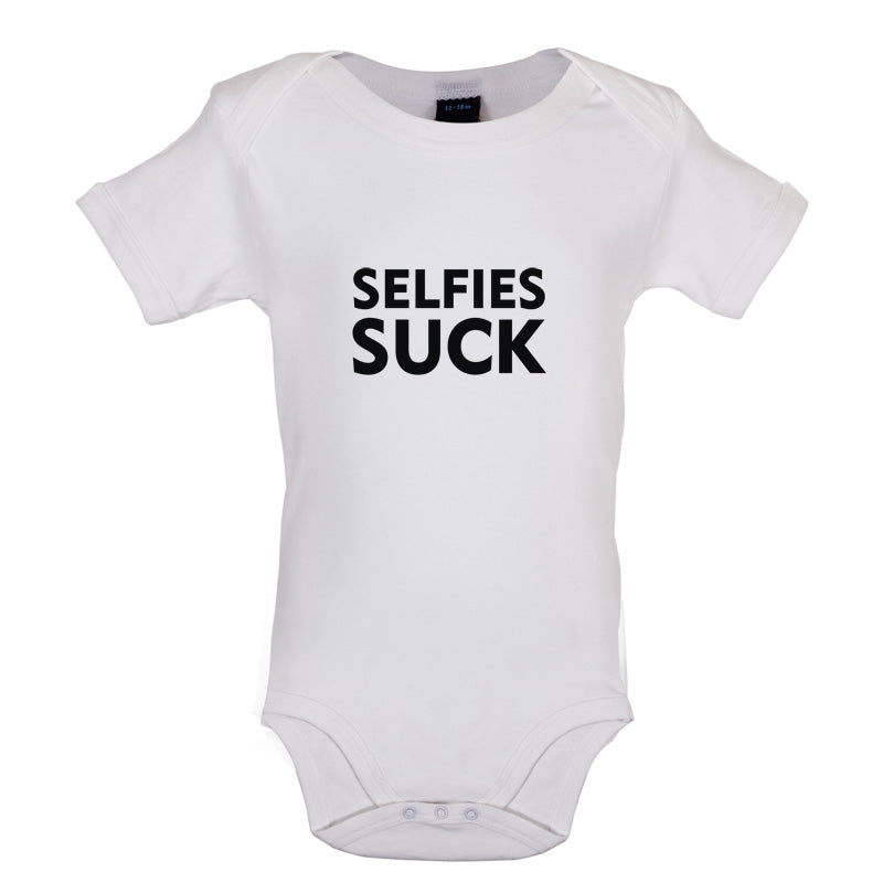 Selfies Suck Baby T Shirt