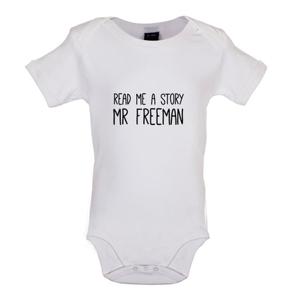 Read Me A Story Mr Freeman Baby T Shirt