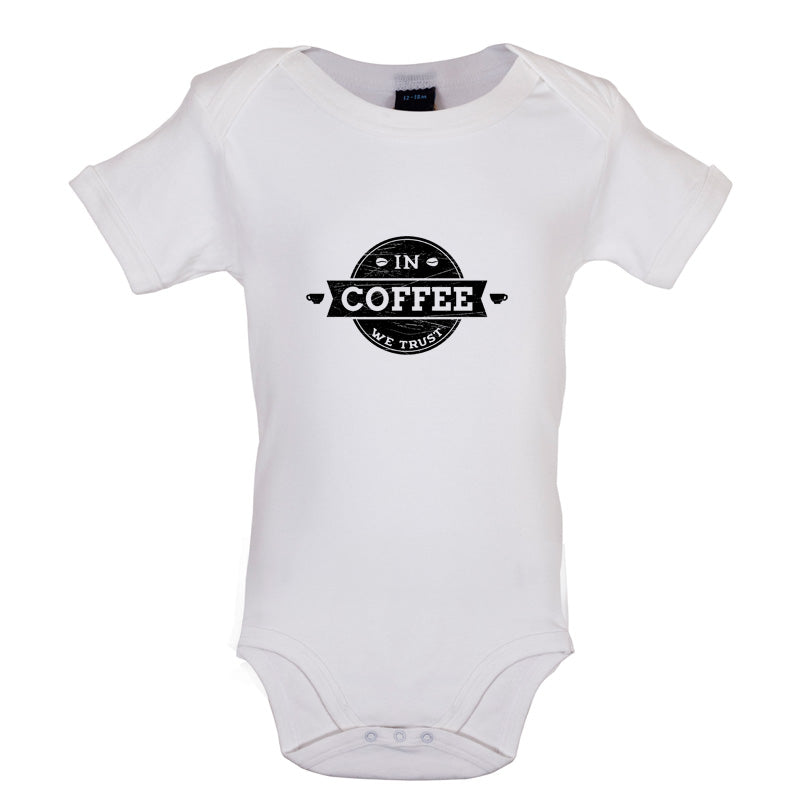 In Coffee We Trust Baby T Shirt