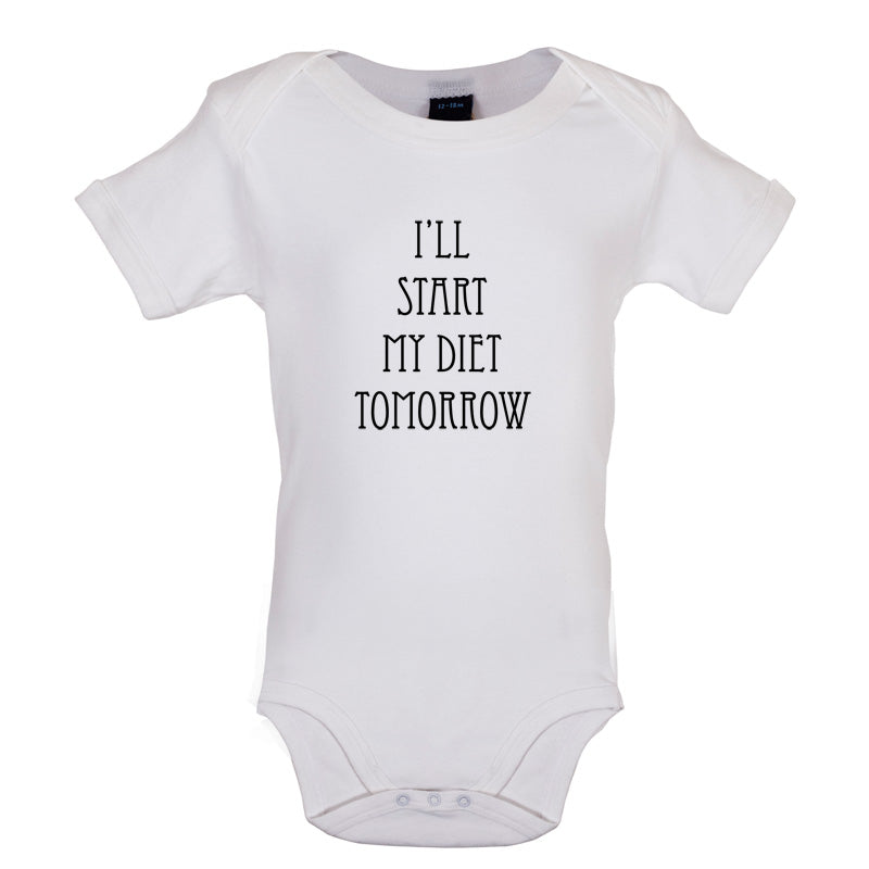 I'll Start My Diet Tomorrow Baby T Shirt