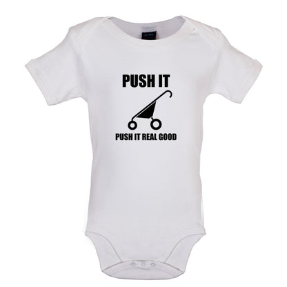 Push It Push It Real Good Baby T Shirt