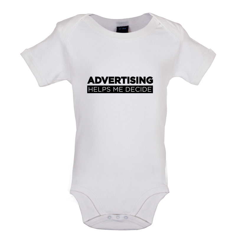 Advertising Helps Me Decide Baby T Shirt